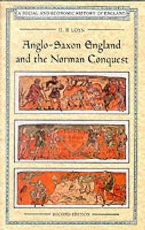 Anglo Saxon England and the Norman Conquest de H.R. Loyn