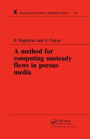 A Method for Computing Unsteady Flows in Porous Media de R Raghavan