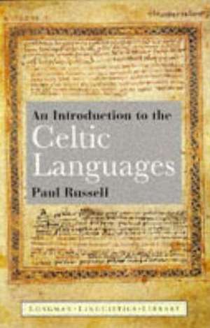 An Introduction to the Celtic Languages de Paul Russell