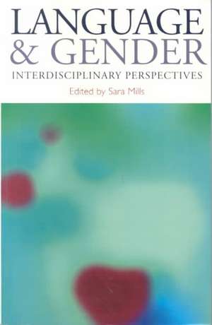 Language and Gender: Interdisciplinary Perspectives de Sara Mills