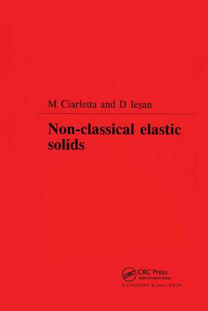 Non-Classical Elastic Solids de Michele Ciarletta