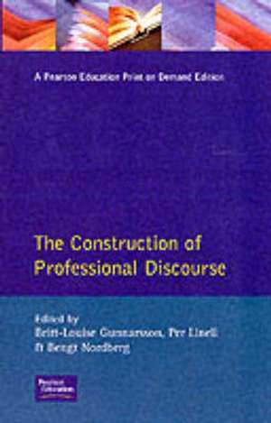 The Construction of Professional Discourse de B.L. Gunnarsson