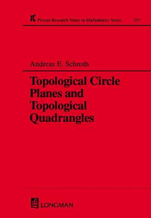 Topological Circle Planes and Topological Quadrangles de Andreas E Schroth