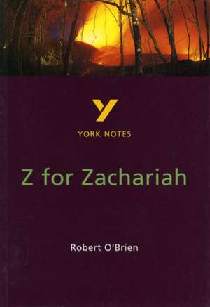 Z for Zachariah York Notes GCSE English Literature Study Guide - for 2025, 2026 exams de Paul Beadle