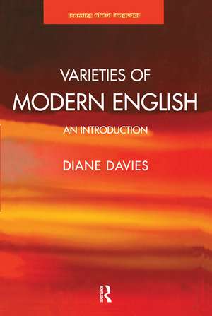 Varieties of Modern English: An Introduction de Diane Davies