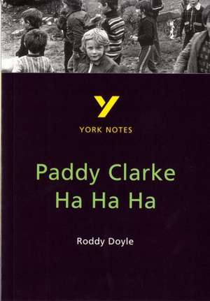 Paddy Clarke Ha Ha Ha de Roddy Doyle