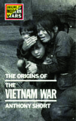 The Origins of the Vietnam War de A. Short