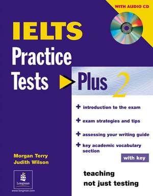 IELTS Practice Tests Plus 2 with key for pack de Judith Wilson