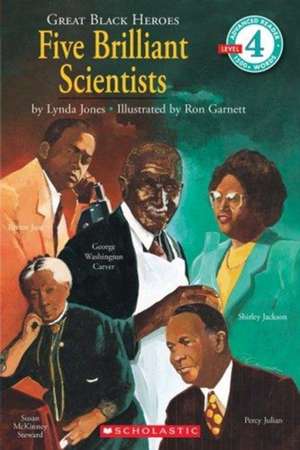 Scholastic Reader Level 4: Five Brilliant Scientists (Level 4) de Lynda Jones