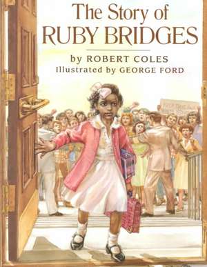 The Story of Ruby Bridges de Robert Coles