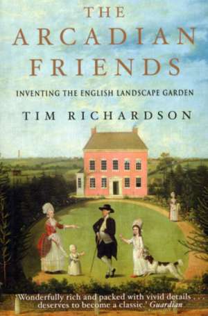 The Arcadian Friends de Tim Richardson