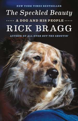 The Speckled Beauty de Rick Bragg