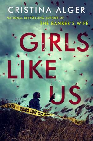 Girls Like Us de Cristina Alger