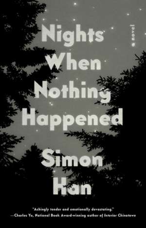 Nights When Nothing Happened de Simon Han