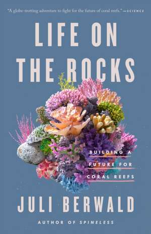 Life on the Rocks de Juli Berwald