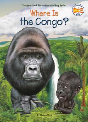 Where Is the Congo? de Megan Stine