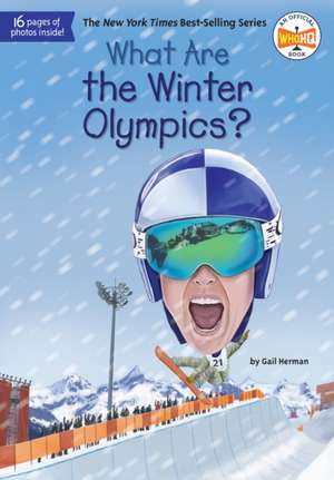 What Are the Winter Olympics? de Gail Herman