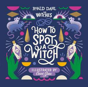 How to Spot a Witch de Roald Dahl