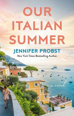 Our Italian Summer de Jennifer Probst