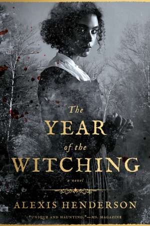 The Year of the Witching de Alexis Henderson