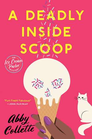 A Deadly Inside Scoop de Abby Collette