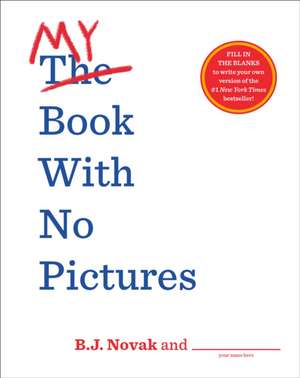 My Book with No Pictures de B J Novak