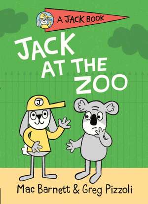 Jack at the Zoo de Mac Barnett