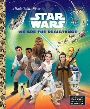 We Are the Resistance (Star Wars) de Elizabeth Schaefer