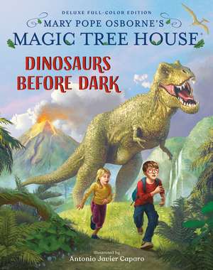 Magic Tree House Deluxe Edition: Dinosaurs Before Dark de Mary Pope Osborne