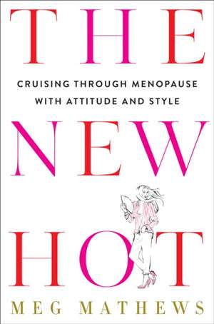 The New Hot de Meg Mathews