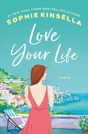 Love Your Life de Sophie Kinsella