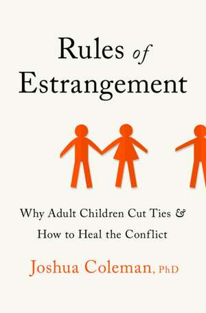 Rules of Estrangement de Joshua Coleman