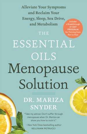 The Essential Oils Menopause Solution de Mariza Snyder