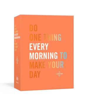 Do One Thing Every Morning to Make Your Day de Robie Rogge