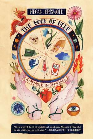 The Book of Help: A Memoir in Remedies de Megan Griswold