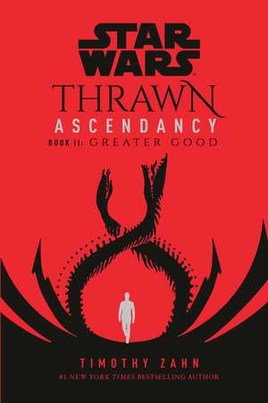 Star Wars: Thrawn Ascendancy (Book II: Greater Good) de Timothy Zahn