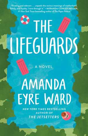 The Lifeguards de Amanda Eyre Ward