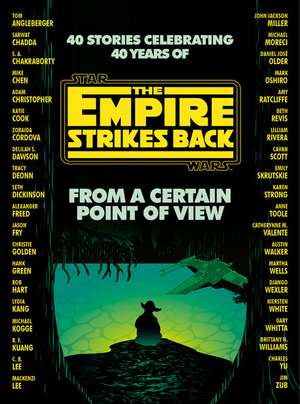 From a Certain Point of View: The Empire Strikes Back (Star Wars) de Seth Dickinson