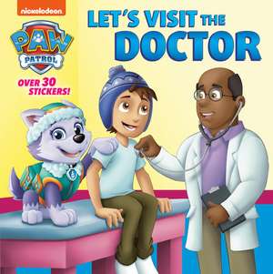 Let's Visit the Doctor (Paw Patrol) de Random House