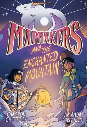 Mapmakers and the Enchanted Mountain de Cameron Chittock