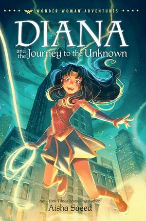 Diana and the Journey to the Unknown de Aisha Saeed