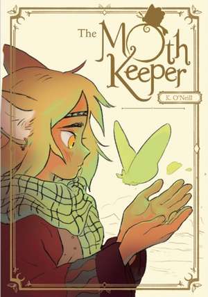 The Moth Keeper de K. O'Neill