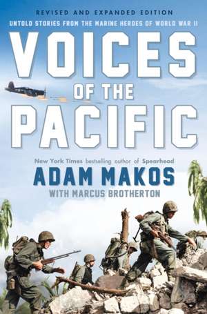 Voices of the Pacific, Expanded Edition de Adam Makos