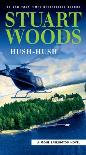 Hush-Hush de Stuart Woods