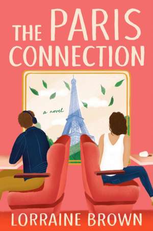 The Paris Connection de Lorraine Brown