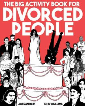 The Big Activity Book for Divorced People de Jordan Reid