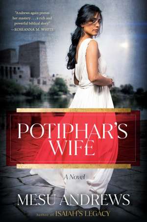 Potiphar's Wife de Mesu Andrews