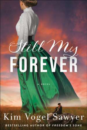 Still My Forever de Kim Vogel Sawyer