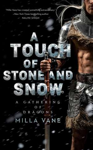 A Touch of Stone and Snow de Milla Vane