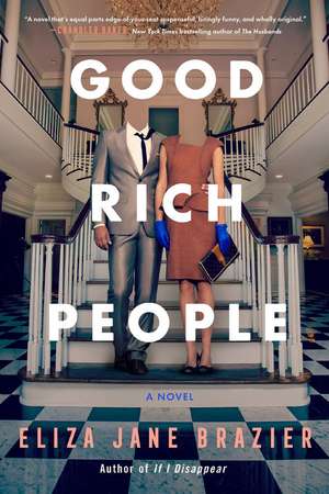 Good Rich People de Eliza Jane Brazier